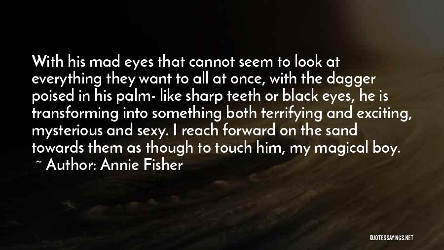 Annie Fisher Quotes 2224606