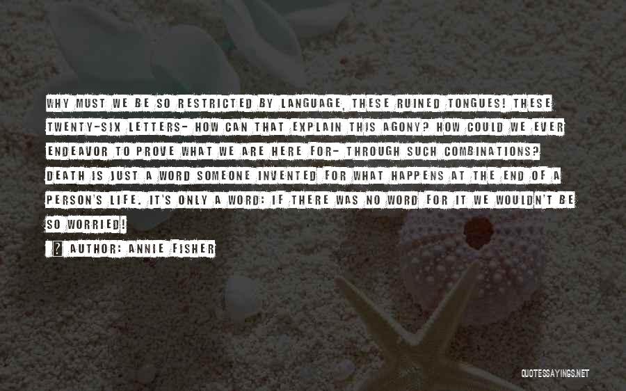 Annie Fisher Quotes 870098