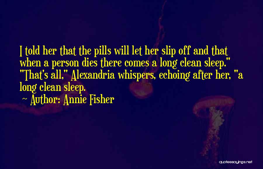 Annie Fisher Quotes 92803