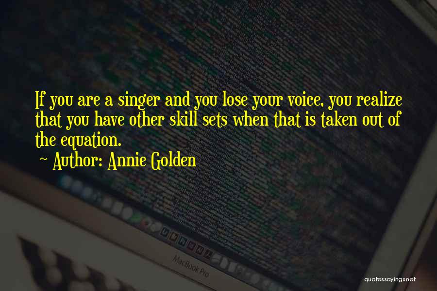 Annie Golden Quotes 1799217