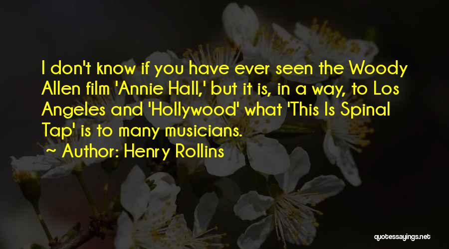 Annie Hall Quotes By Henry Rollins