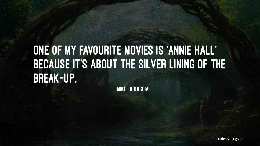 Annie Hall Quotes By Mike Birbiglia