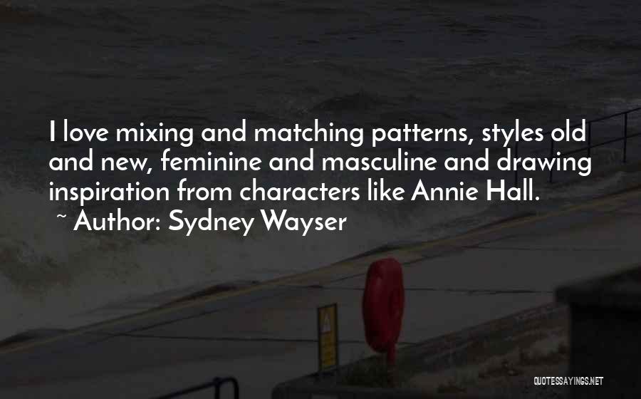 Annie Hall Quotes By Sydney Wayser