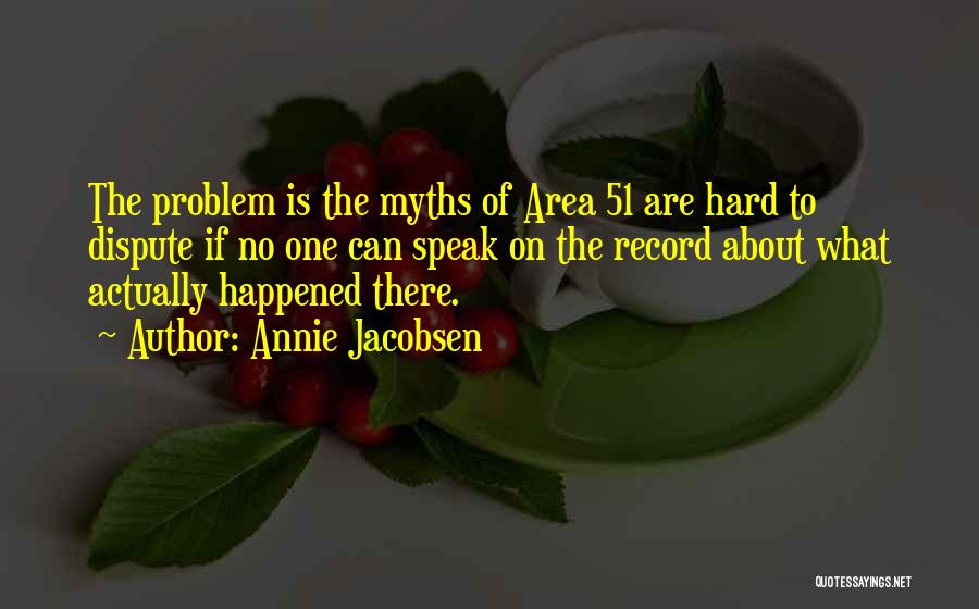 Annie Jacobsen Quotes 1495571