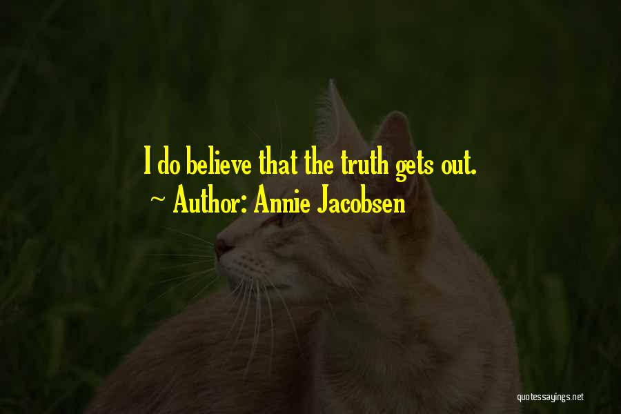 Annie Jacobsen Quotes 327797