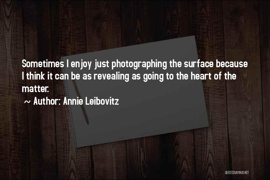 Annie Leibovitz Quotes 1033455