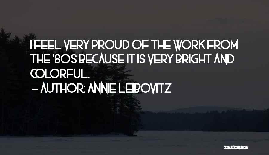 Annie Leibovitz Quotes 1088623