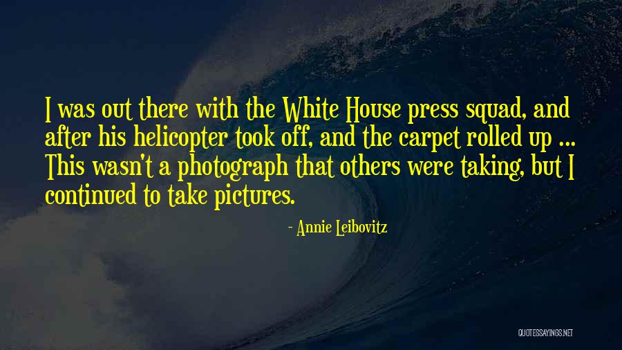 Annie Leibovitz Quotes 1150654