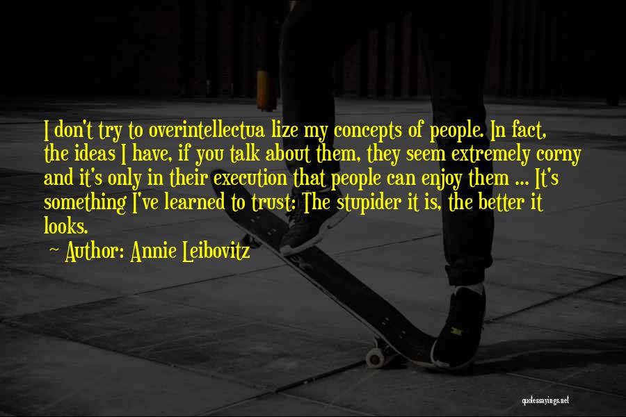 Annie Leibovitz Quotes 1342876