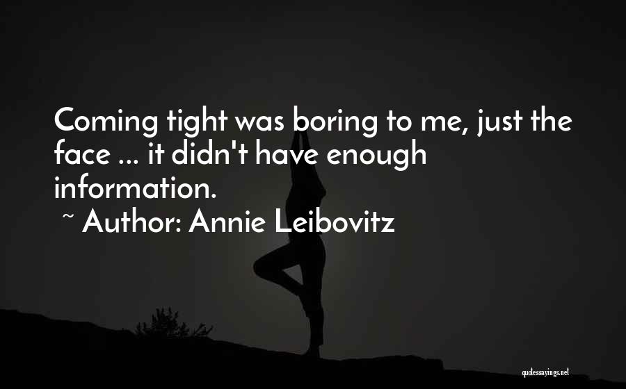 Annie Leibovitz Quotes 174021