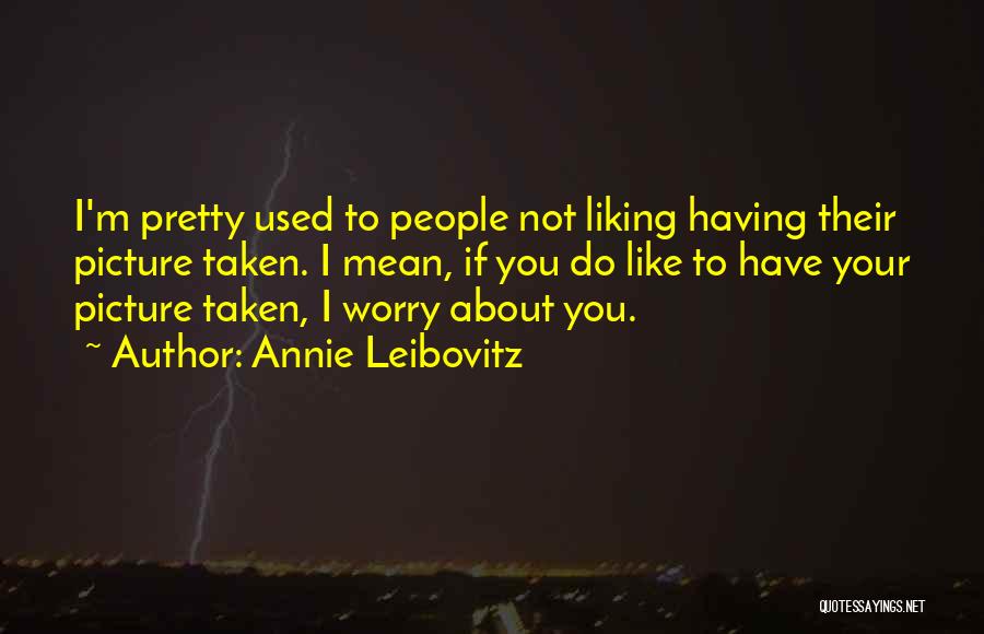 Annie Leibovitz Quotes 1972270