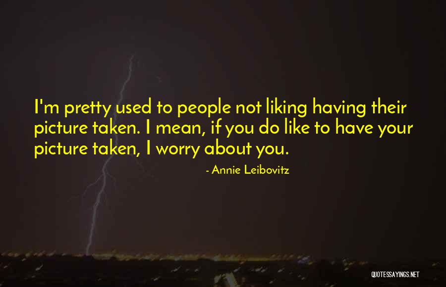 Annie Leibovitz Quotes 1972270