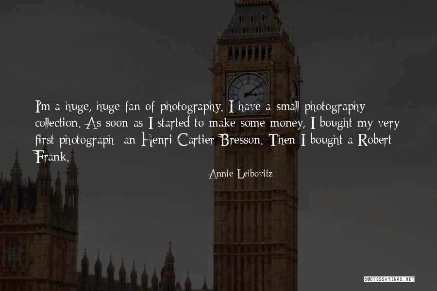 Annie Leibovitz Quotes 2126567