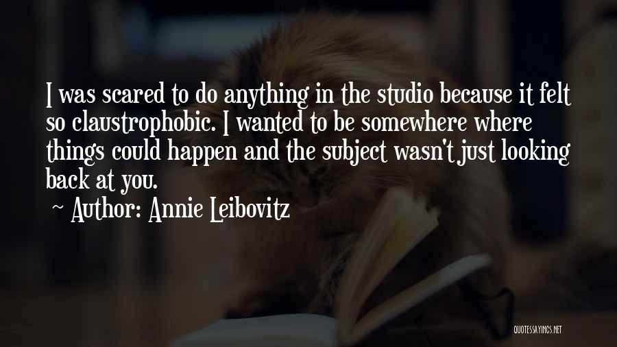 Annie Leibovitz Quotes 273919