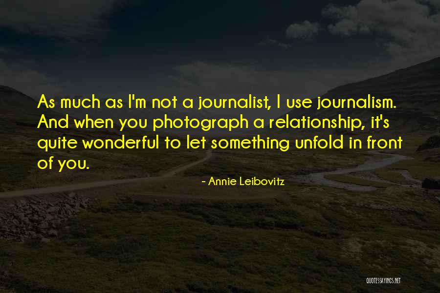 Annie Leibovitz Quotes 537010