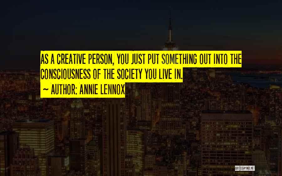 Annie Lennox Quotes 2117653