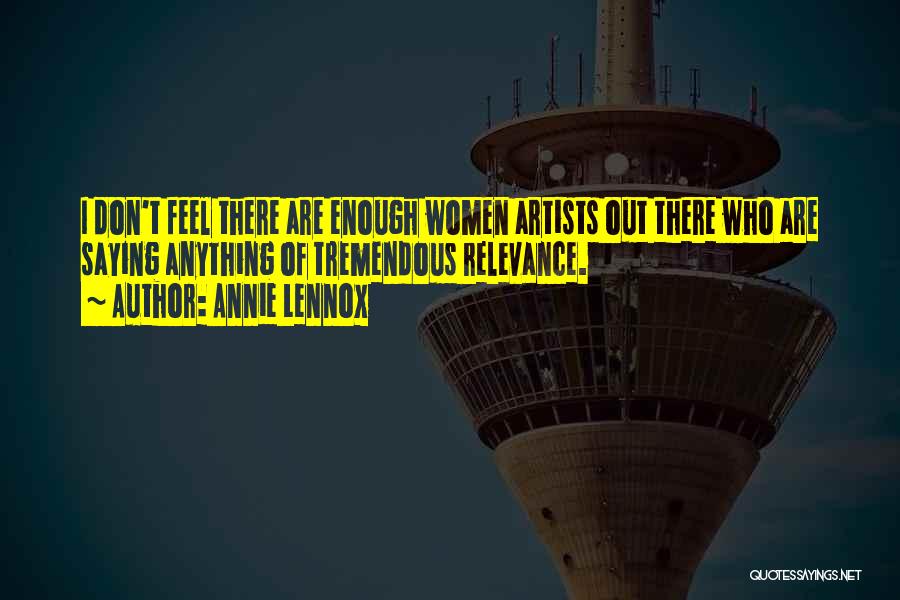Annie Lennox Quotes 490341