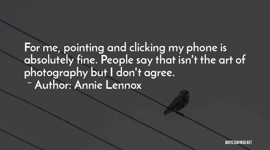 Annie Lennox Quotes 527860