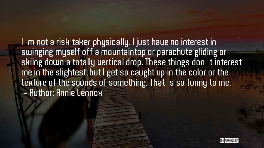 Annie Lennox Quotes 544238