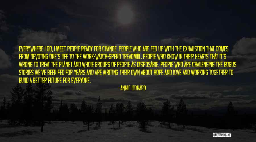 Annie Leonard Quotes 296892 Annie Leonard Quotes 296892
