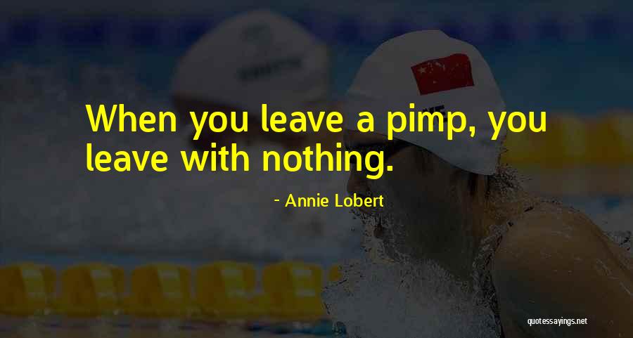 Annie Lobert Quotes 303193