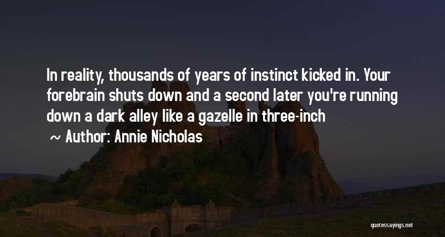 Annie Nicholas Quotes 1418760
