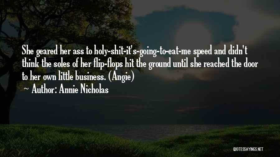 Annie Nicholas Quotes 1970712
