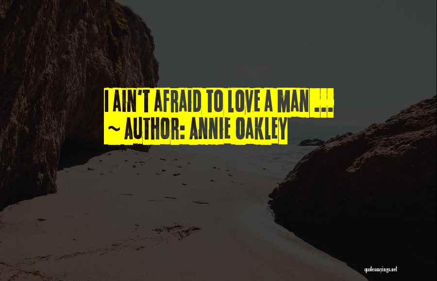 Annie Oakley Quotes 1799910