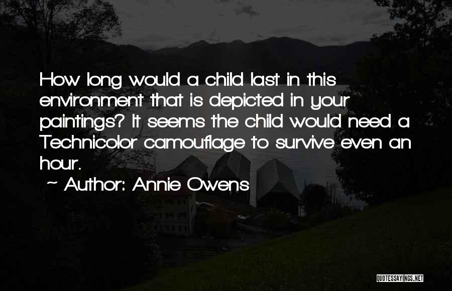 Annie Owens Quotes 1223716