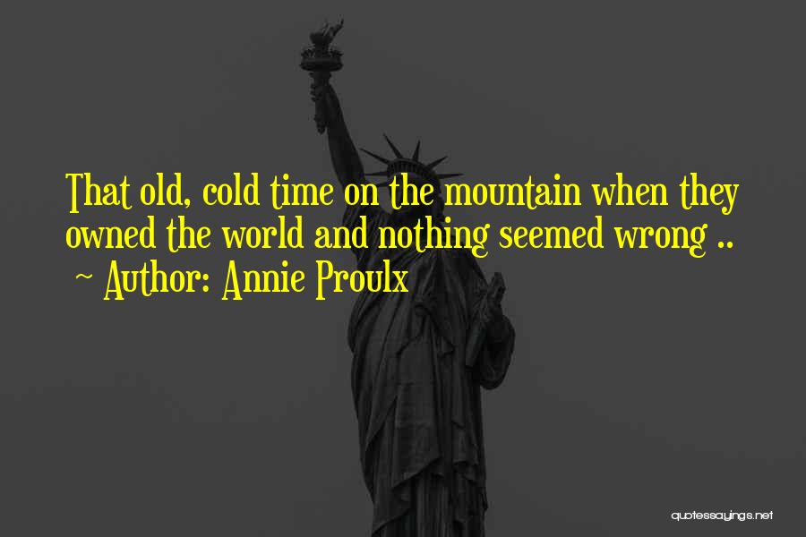 Annie Proulx Quotes 1089104