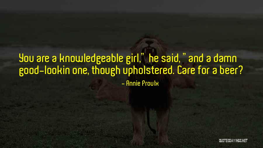 Annie Proulx Quotes 1159206