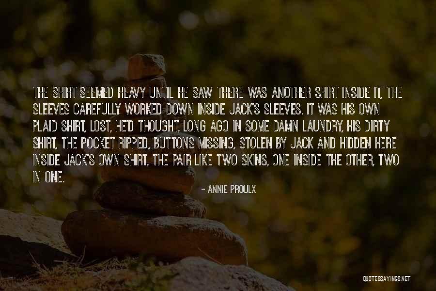 Annie Proulx Quotes 1169737