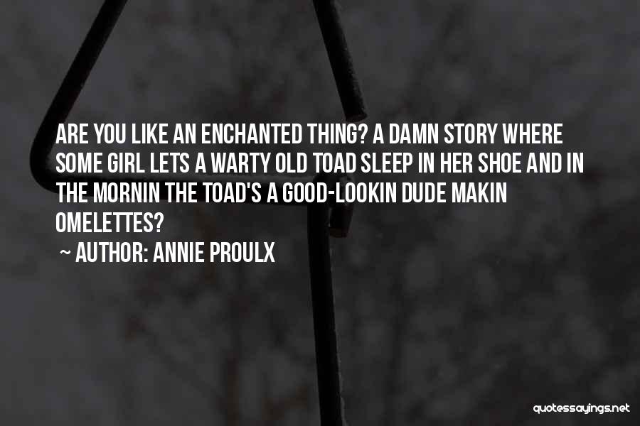 Annie Proulx Quotes 2030911