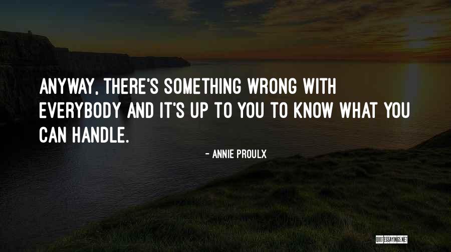 Annie Proulx Quotes 972907