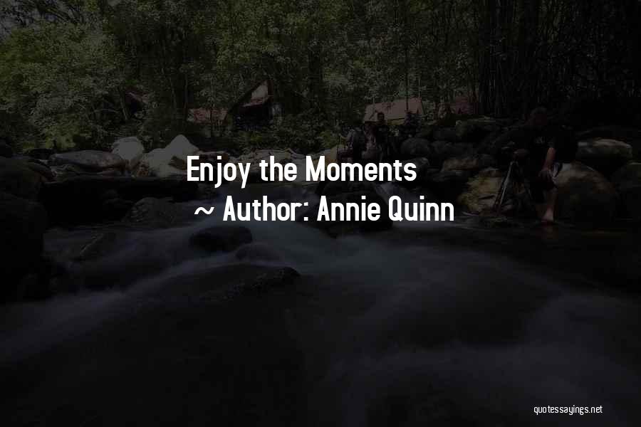 Annie Quinn Quotes 2171880