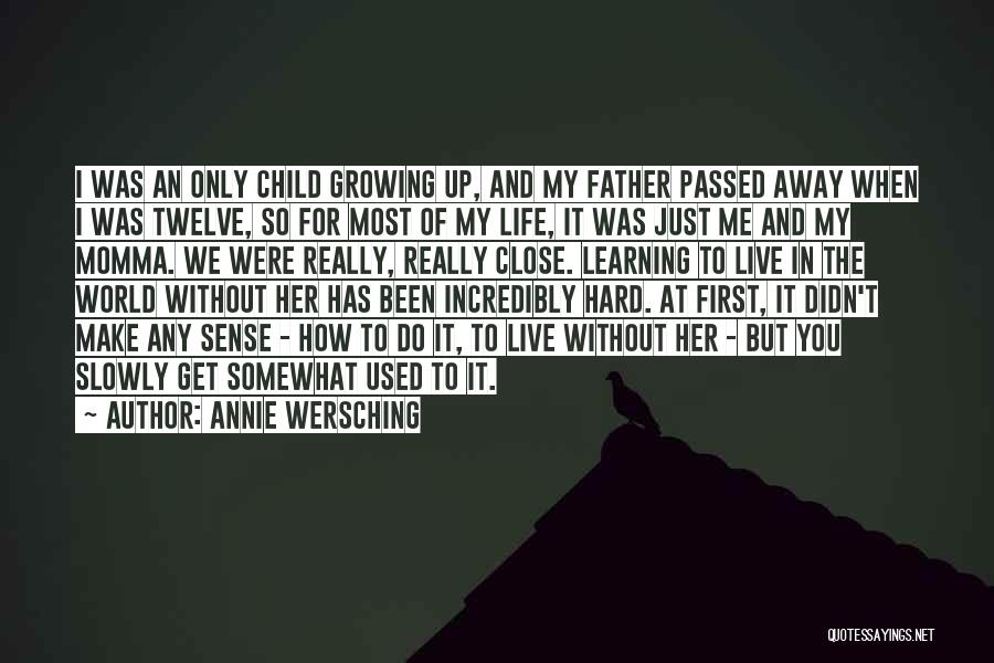 Annie Wersching Quotes 816099