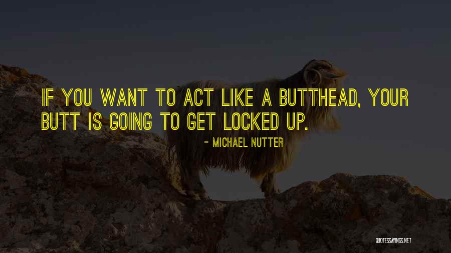 Annihilate In A Sentence Quotes By Michael Nutter