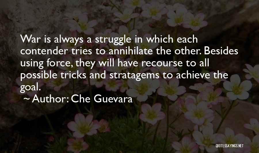 Annihilate Quotes By Che Guevara