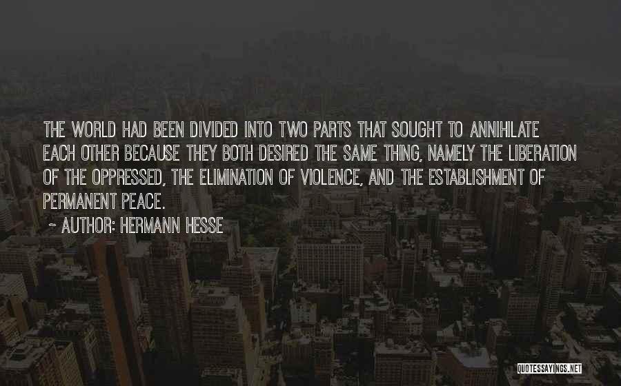 Annihilate Quotes By Hermann Hesse