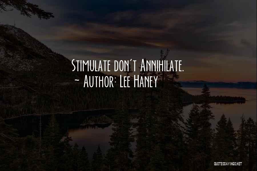 Annihilate Quotes By Lee Haney