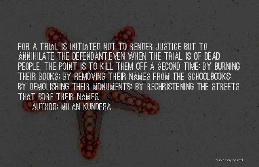 Annihilate Quotes By Milan Kundera