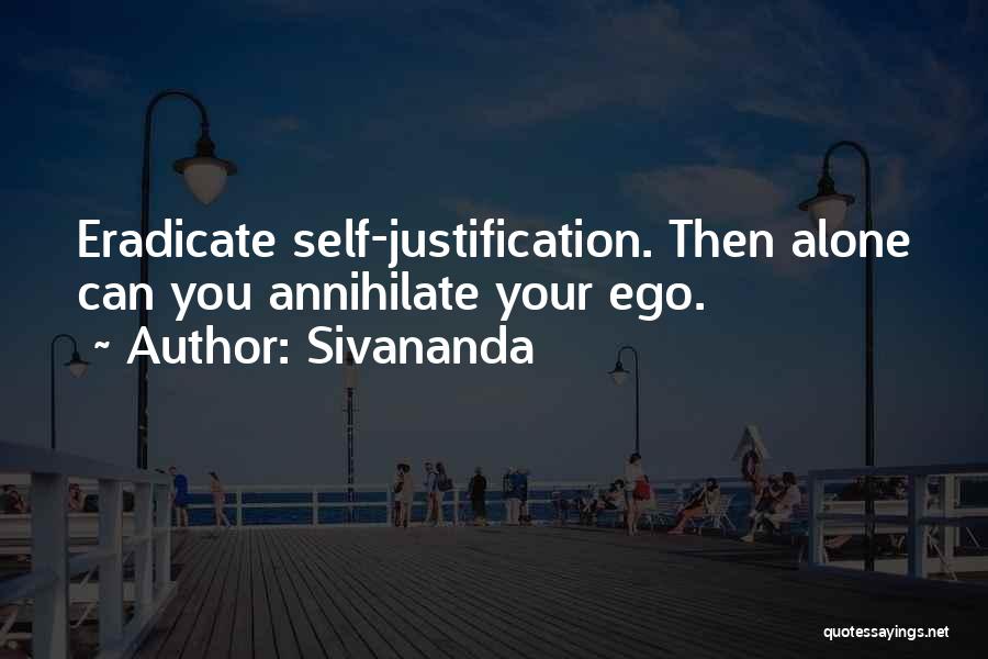 Annihilate Quotes By Sivananda