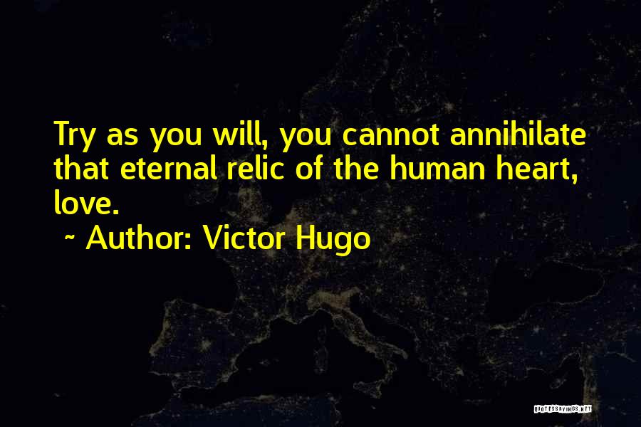 Annihilate Quotes By Victor Hugo