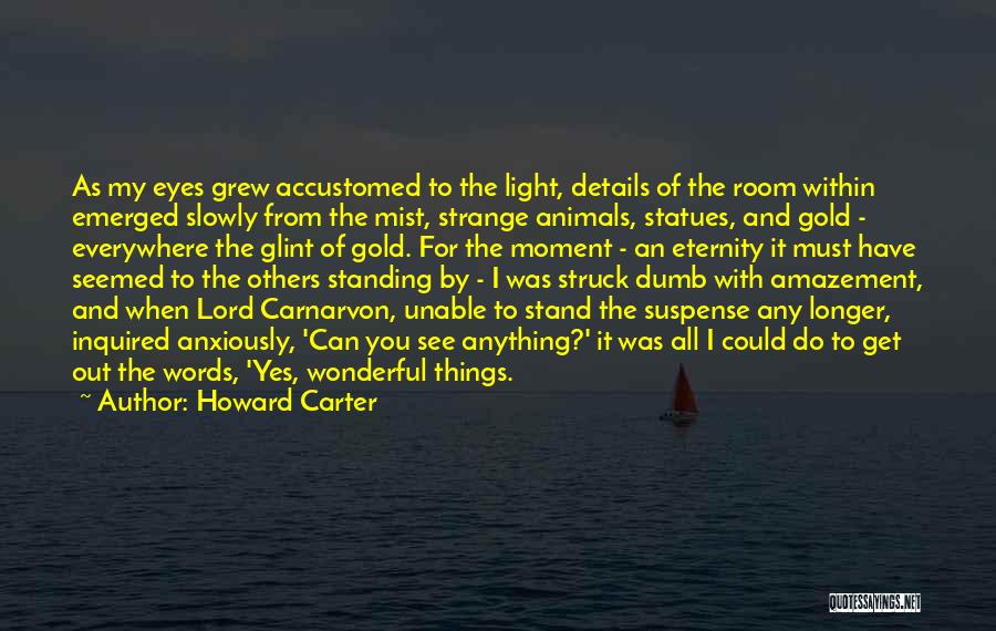 Annihilating Temperhorn Quotes By Howard Carter