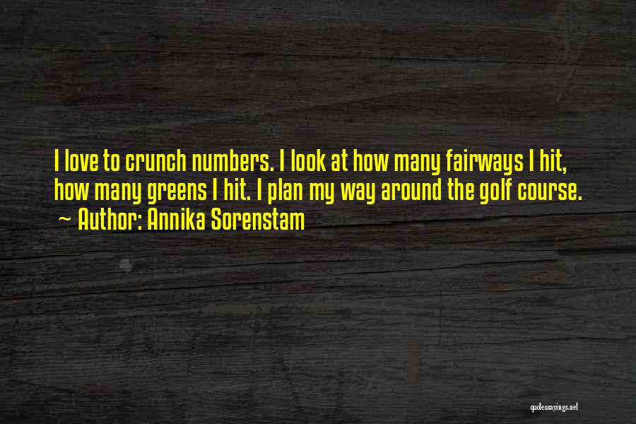 Annika Golf Quotes By Annika Sorenstam