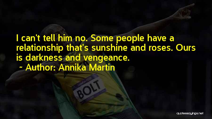 Annika Martin Quotes 1379263