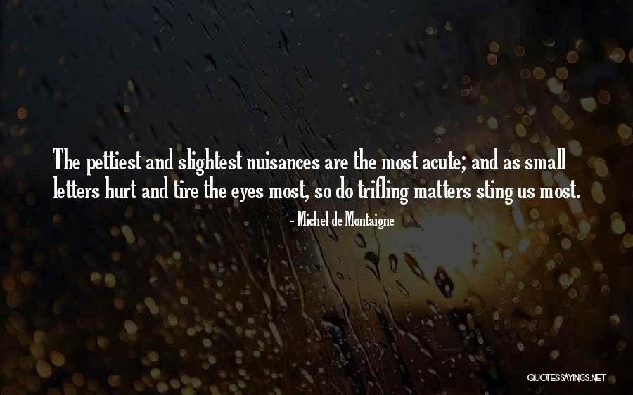 Annina Walt Quotes By Michel De Montaigne Annina Walt Quotes By Michel De Montaigne