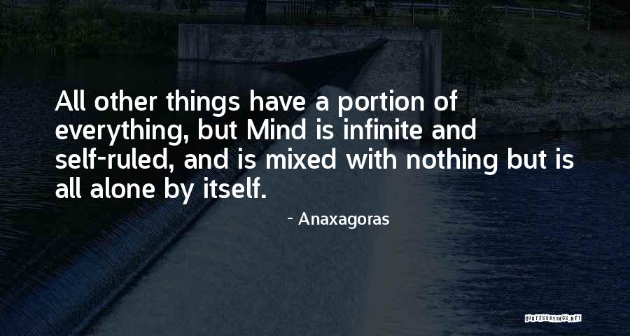 Anniong Quotes By Anaxagoras Anniong Quotes By Anaxagoras