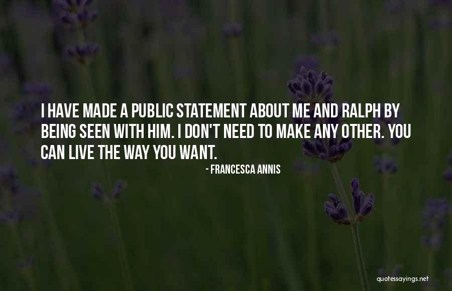Annis Quotes By Francesca Annis Annis Quotes By Francesca Annis