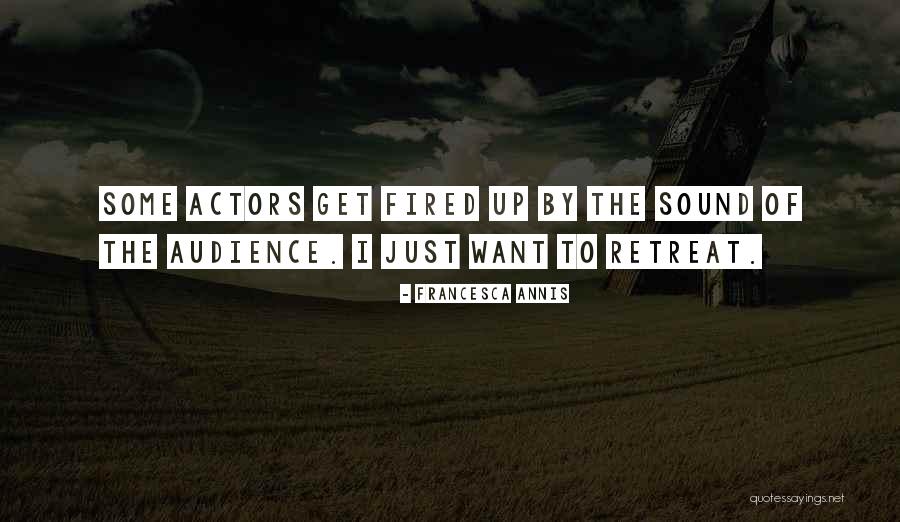 Annis Quotes By Francesca Annis Annis Quotes By Francesca Annis